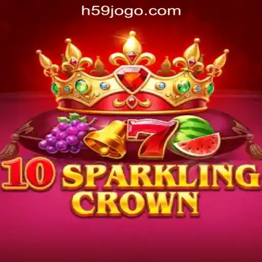 Exploring the Excitement of 10SparklingCrown: A Premier Slot Experience With H59.COM Oficial Slots Brasil #1