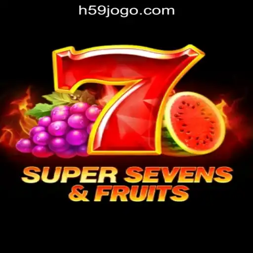 Exploring the Exciting World of 7SuperSevensFruits at H59.COM Oficial Slots Brasil #1